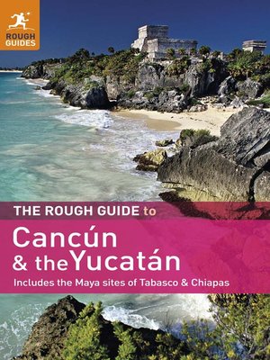cover image of The Rough Guide to Cancun and the Yucatan